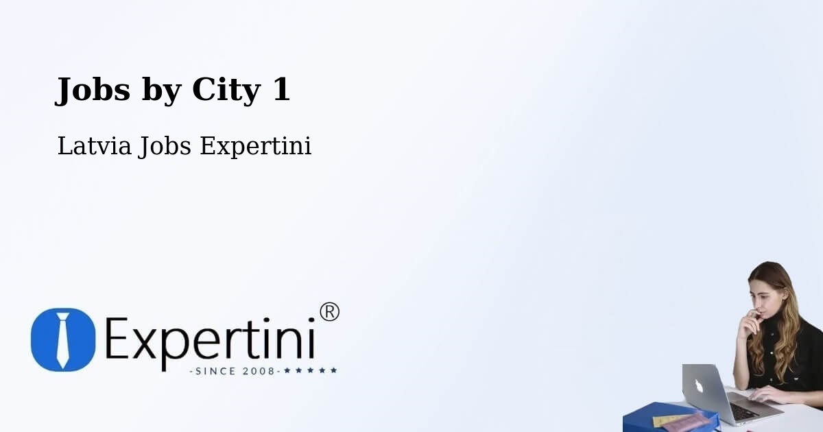 City Jobs in Latvia - Expertini